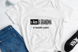I am a grandma bc 20230914 t shirt 00002