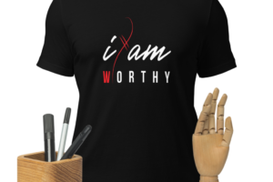 I am worthy 20241010 t shirt 00003
